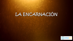 Lección 07 - La Encarnación